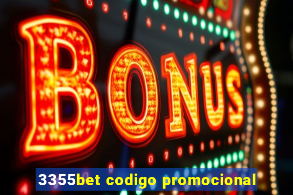 3355bet codigo promocional